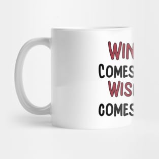 Wine Goes In Wisdom Comes Out Mug